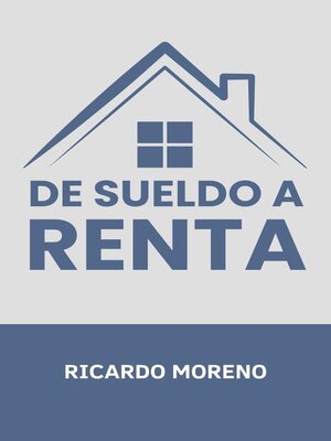 cover image of De Sueldo a Renta